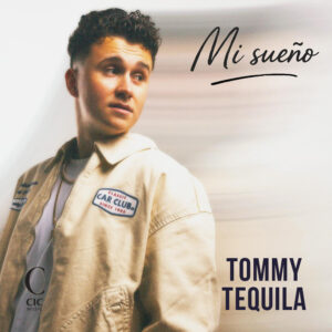 Tommy Tequila - Mi Sueño cover artwork